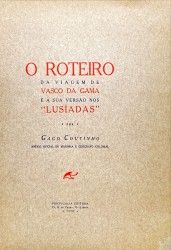 O ROTEIRO DA VIAGEM DE VASCO DA GAMA E A SUA VERSÃO NOS "LUSIADAS".